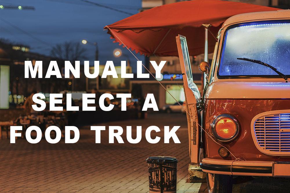 manually select a food truck